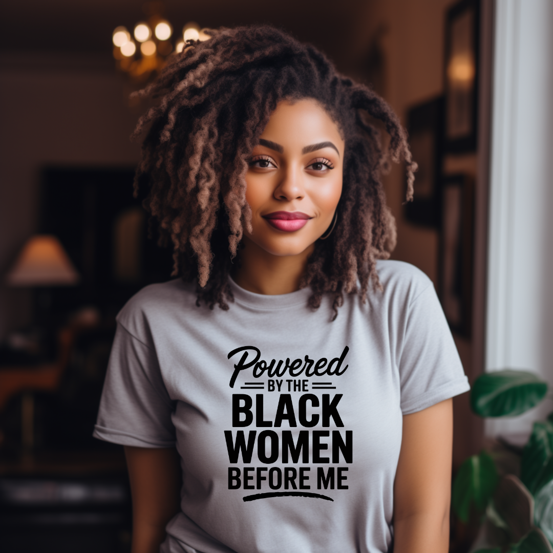 Powered by Black Woman Before Me